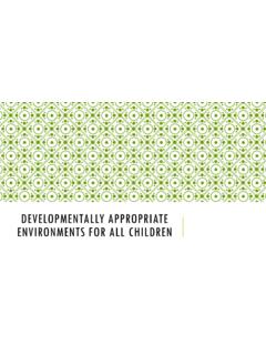 Developmentally Appropriate environments for all children