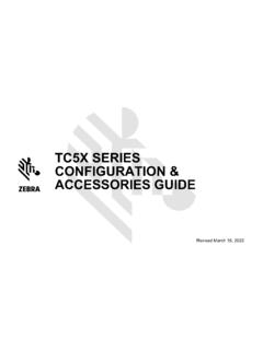 TC5X Configuration &amp; Accessories Guide - Zebra Technologies