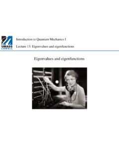 Introduction to Quantum Mechanics I Lecture 13 ...