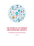THE FUTURE OF LIFE SCIENCES AND HEALTHCARE …