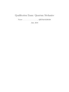Quali cation Exam: Quantum Mechanics