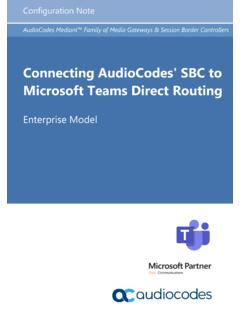 Connecting AudioCodes SBC to Microsoft Teams Direct ...