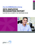 From the SHRM/Globoforce Survey 2015 EMPLOYEE …