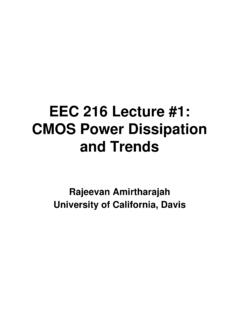 EEC 216 Lecture #1: CMOS Power Dissipation and Trends