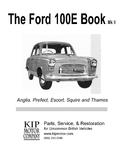The Ford 100E Book - Kip Motor Company