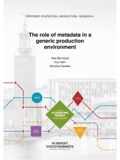 The role of metadata in a generic production environment