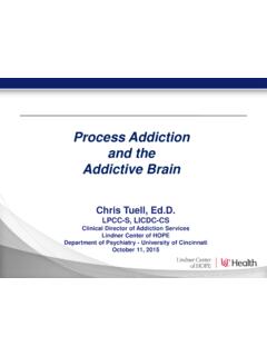 Process Addiction and the Addictive Brain