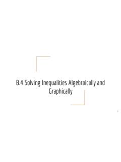 B.4 Solving Inequalities Algebraically and Graphically