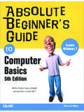 Absolute Beginner’s Guide to Computer Basics,