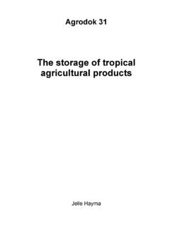 The storage of tropical agricultural products