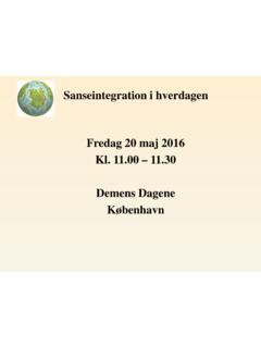 Sanseintegration i hverdagen Fredag 20 maj 2016 Kl. 11.00 ...