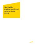 Worldwide Capital and Fixed Assets Guide 2016 - EY