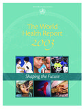 The Health Report The2003 World - WHO