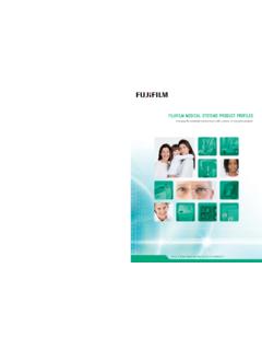 FUJIFILM MEDICAL SYSTEMS PRODUCT PROFILES