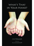 What’s That in Your Hand? - Christ in You