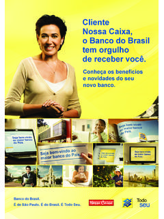 Cliente Nossa Caixa, o Banco do Brasil tem orgulho de ...