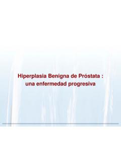 Hiperplasia Benigna de Pr&#243;stata : una enfermedad progresiva