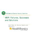 MDR: Failures, Successes and Solutions