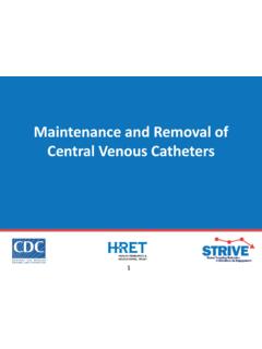 Maintenance and Removal of Central Venous Catheters